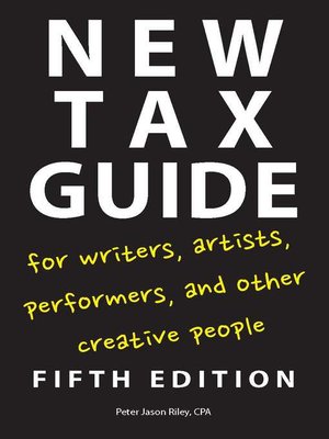 cover image of New Tax Guide for Writers, Artists, Performers, and Other Creative People